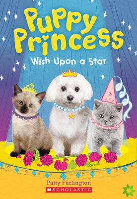 Wish Upon a Star (Puppy Princess #3)