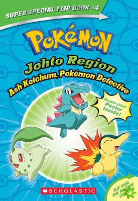Ash Ketchum, Pokemon Detective / I Choose You! (Pokemon Super Special Flip Book)