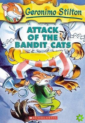 Attack of the Bandit Cats (Geronimo Stilton #8)