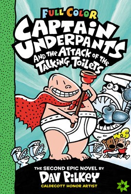 Captain Underpants and the Attack of the Talking Toilets Colour Edition