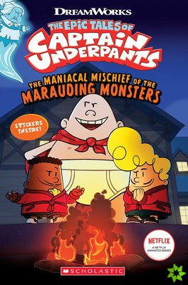 Captain Underpants: Maniacal Mischief of the Marauding Monsters (with stickers)