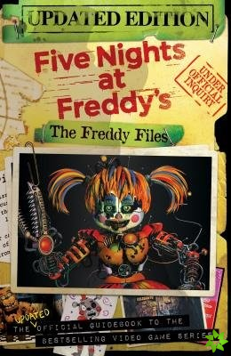 Freddy Files: Updated Edition (Five Nights At Freddy's)
