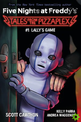 Lally's Game (Five Nights at Freddy's: Tales from the Pizzaplex #1)