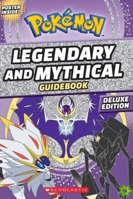 Legendary and Mythical Guidebook: Deluxe Edition