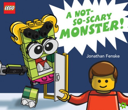 Not So Scary Monster! (A Classic LEGO Picture Book)