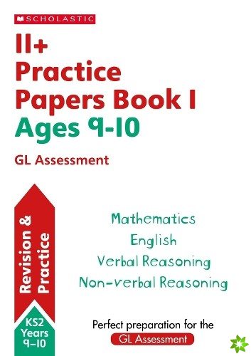 11+ Practice Papers for the GL Assessment Ages 09-10