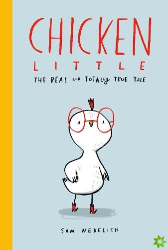 Chicken Little: The Real and Totally True Tale