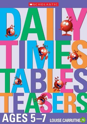 Daily Times Tables Teasers for Ages 5-7