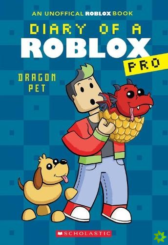 Diary of a Roblox Pro #2: Dragon Pet