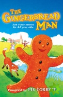Gingerbread Man and other stories for 4 to 7 year olds