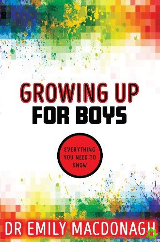 Growing Up for Boys: Everything You Need to Know