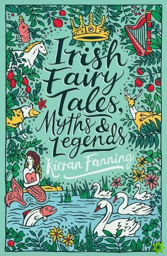 Irish Fairy Tales, Myths and Legends