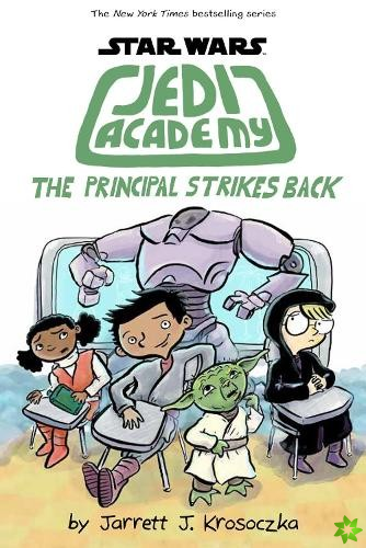 Jedi Academy 6: The Principal Strikes Back