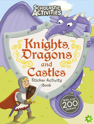 Knights, Dragons and Castles Sticker Activity Book