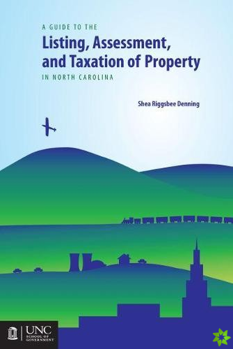 Guide to the Listing, Assessment, and Taxation of Property in North Carolina