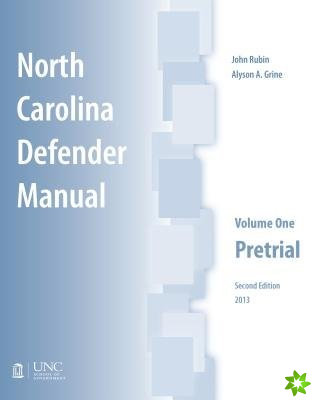 North Carolina Defender Manual, Volume One