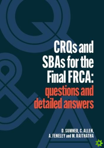 CRQs and SBAs for the Final FRCA