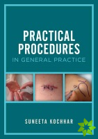 Practical Procedures in General Practice