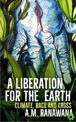 Liberation for the Earth