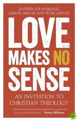 Love Makes No Sense
