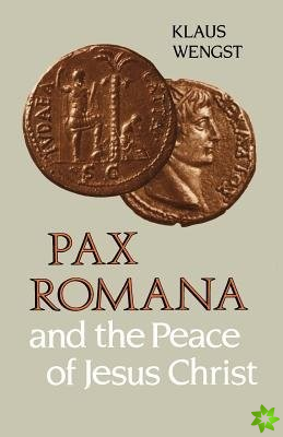 Pax Romana and the Peace of Christ