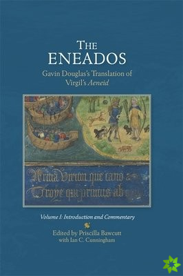 EneadosGavin Douglas's Translation of Virgil's Aeneid.