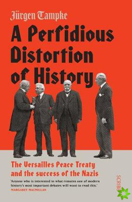 Perfidious Distortion of History