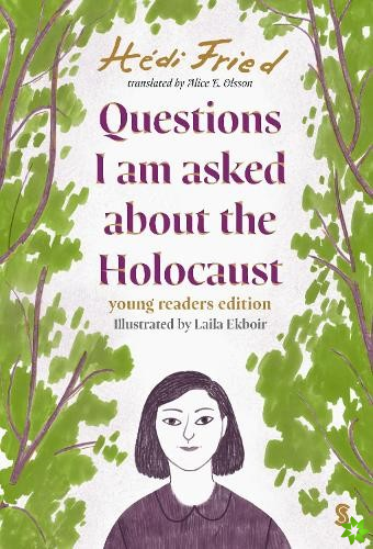 Questions I Am Asked About The Holocaust