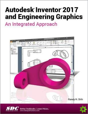 Autodesk Inventor 2017 and Engineering Graphics