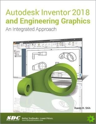 Autodesk Inventor 2018 and Engineering Graphics