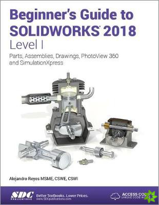 Beginner's Guide to SOLIDWORKS 2018 - Level I