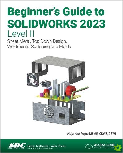 Beginner's Guide to SOLIDWORKS 2023 - Level II