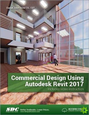 Commercial Design Using Autodesk Revit 2017 (Including unique access code)