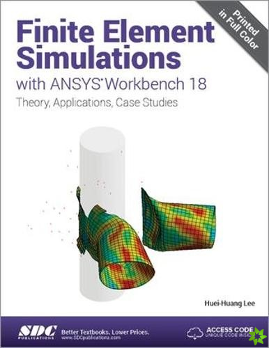 Finite Element Simulations with ANSYS Workbench 18