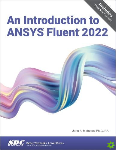 Introduction to ANSYS Fluent 2022