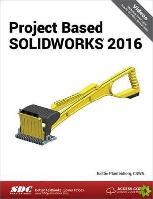 Project Based SOLIDWORKS 2016