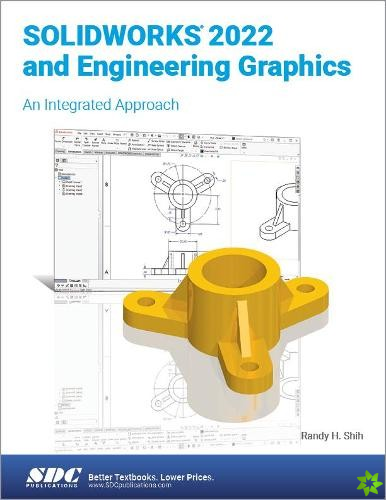 SOLIDWORKS 2022 and Engineering Graphics
