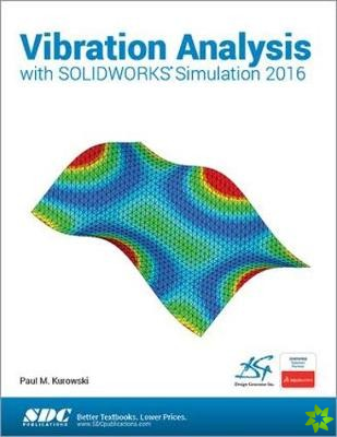 Vibration Analysis with SOLIDWORKS Simulation 2016
