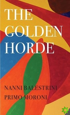 Golden Horde  Revolutionary Italy, 19601977