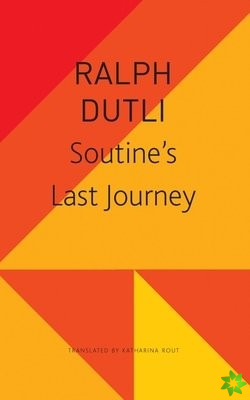 Soutines Last Journey