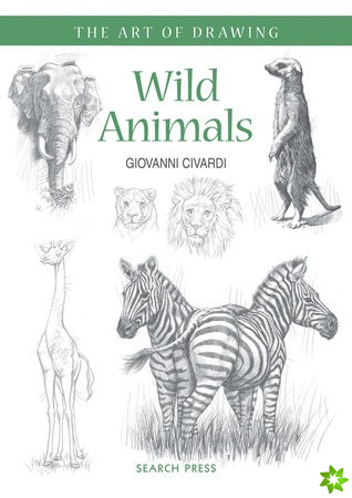 Art of Drawing: Wild Animals