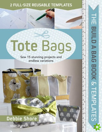Build a Bag Book: Tote Bags