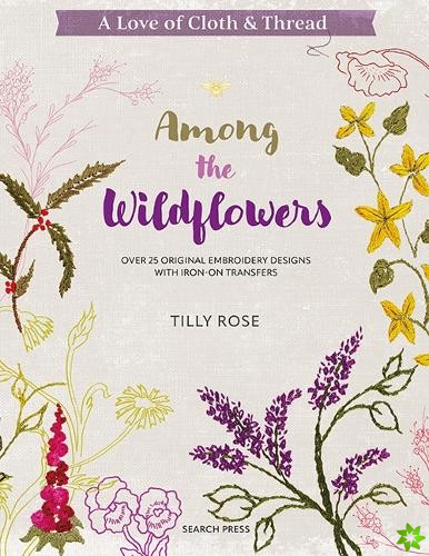 Love of Cloth & Thread: Among the Wildflowers