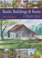 Rustic Buildings and Barns in Watercolour