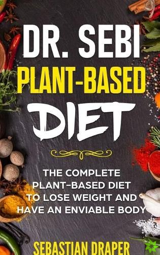 Dr Sebi Plant-Based Diet