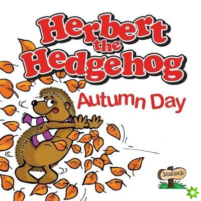 Herbert the Hedgehog Autumn Day