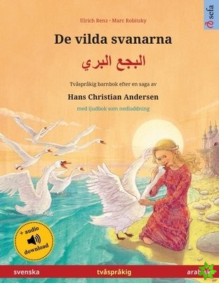 De vilda svanarna - البجع البري (svenska - arabiska)