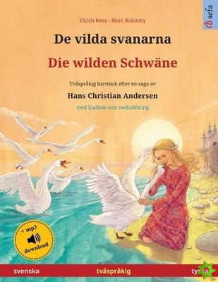 De vilda svanarna - Die wilden Schw?ne (svenska - tyska)