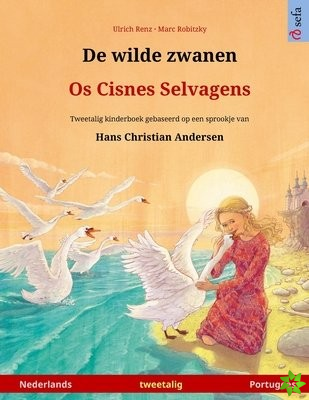 De wilde zwanen - Os Cisnes Selvagens (Nederlands - Portugees)