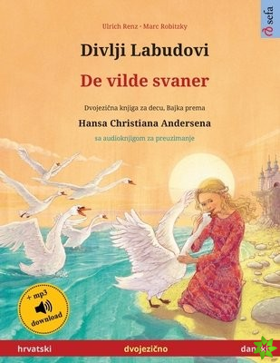 Divlji Labudovi - De vilde svaner (hrvatski - danski)